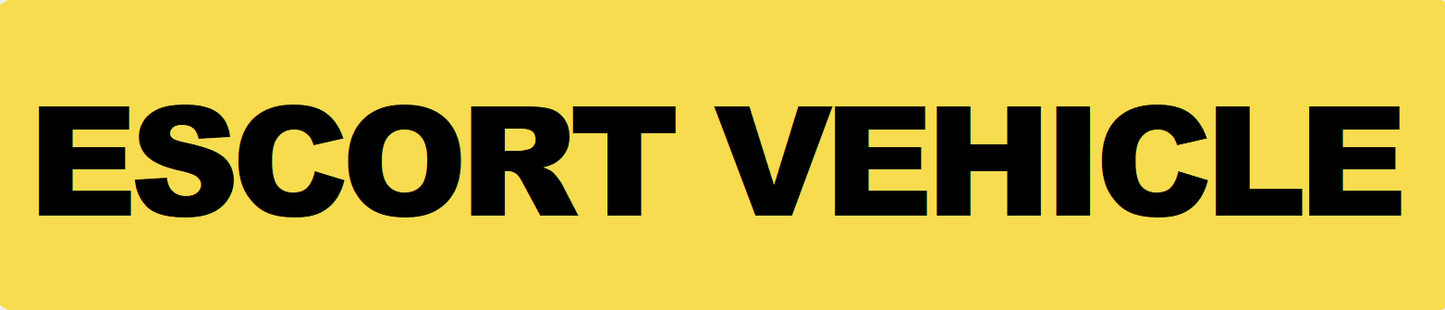 ESCORT VEHICLE Plate sign