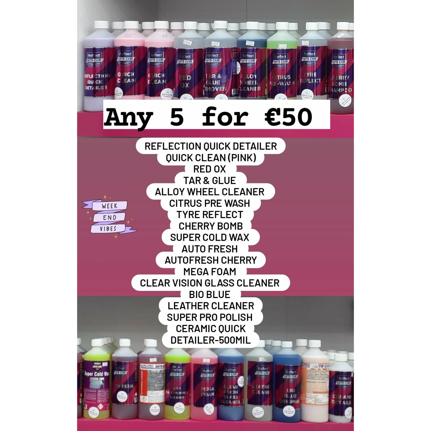 ANY 5 x 1 Litre / 500ml Bottle Special €50 Reflect Autocare