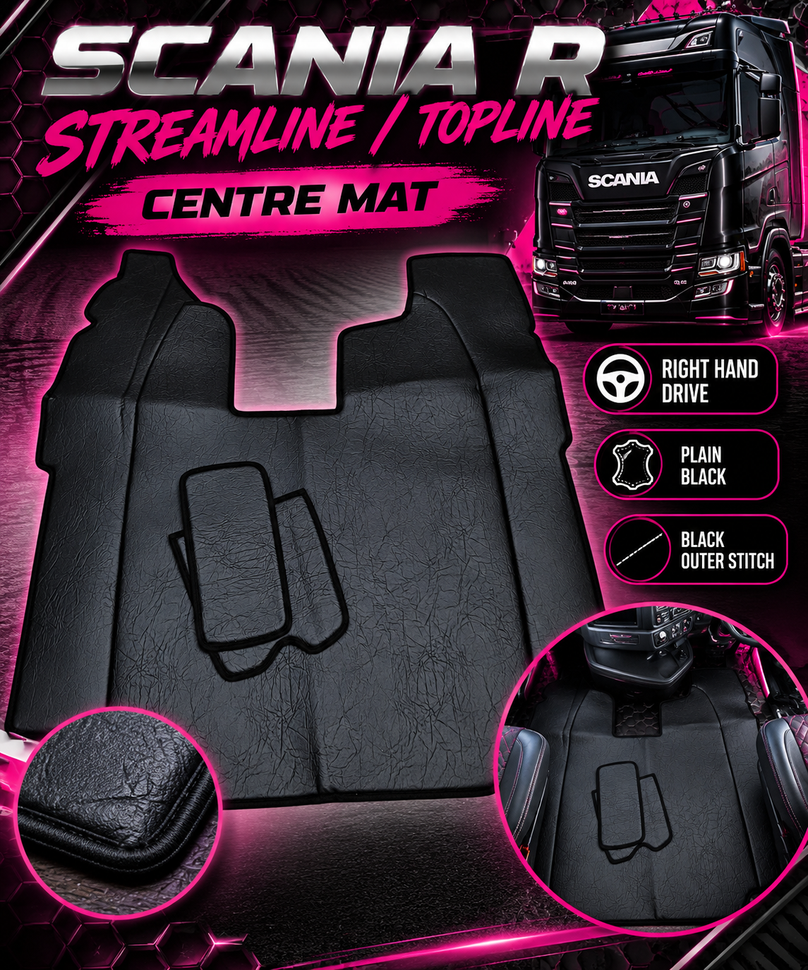 SCANIA R STREAMLINE / TOPLINE 09- 2016 Centre Mat Only